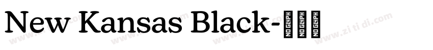 New Kansas Black字体转换